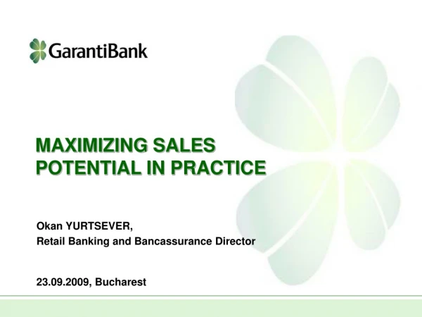 MAXIMIZING SALES POTENTIAL IN PRACTICE