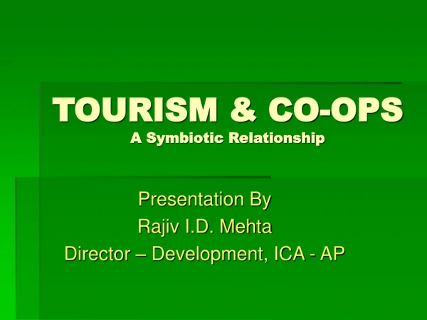 TOURISM &amp; CO-OPS A Symbiotic Relationship