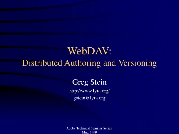WebDAV: Distributed Authoring and Versioning