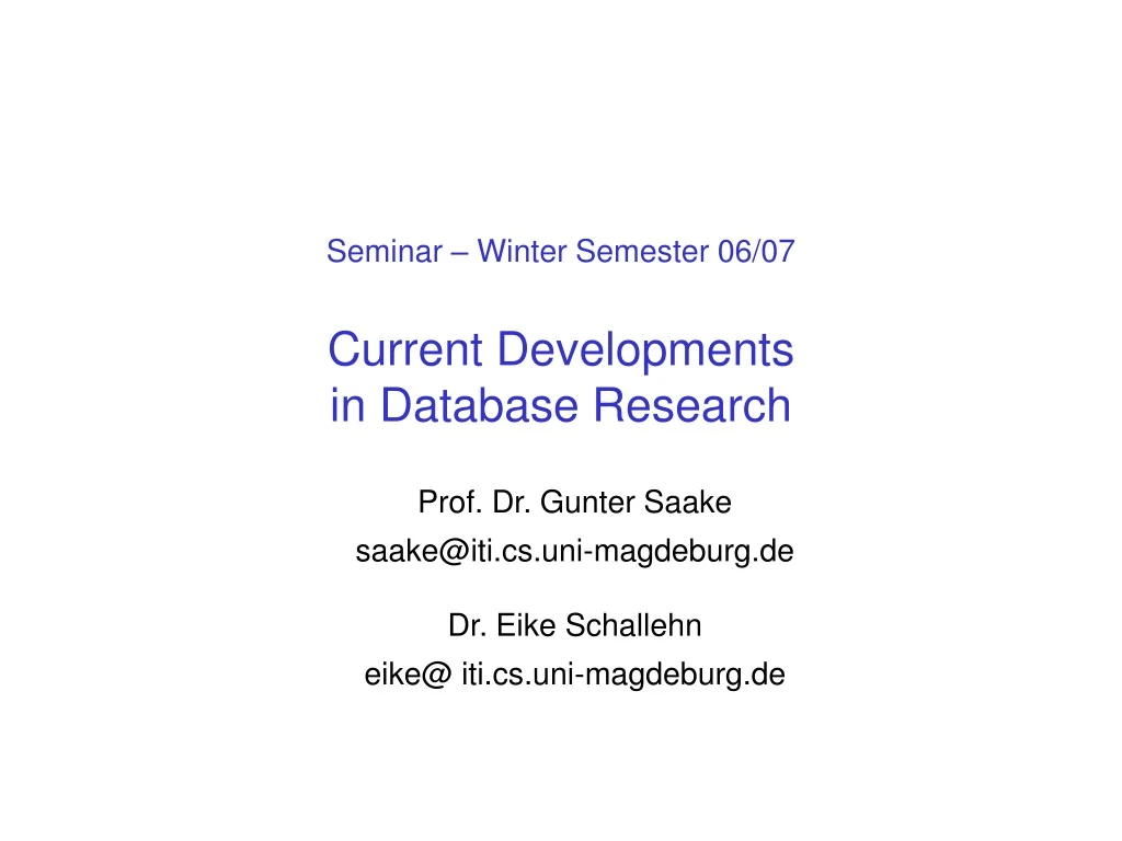 seminar winter semester 06 07 current developments in database research