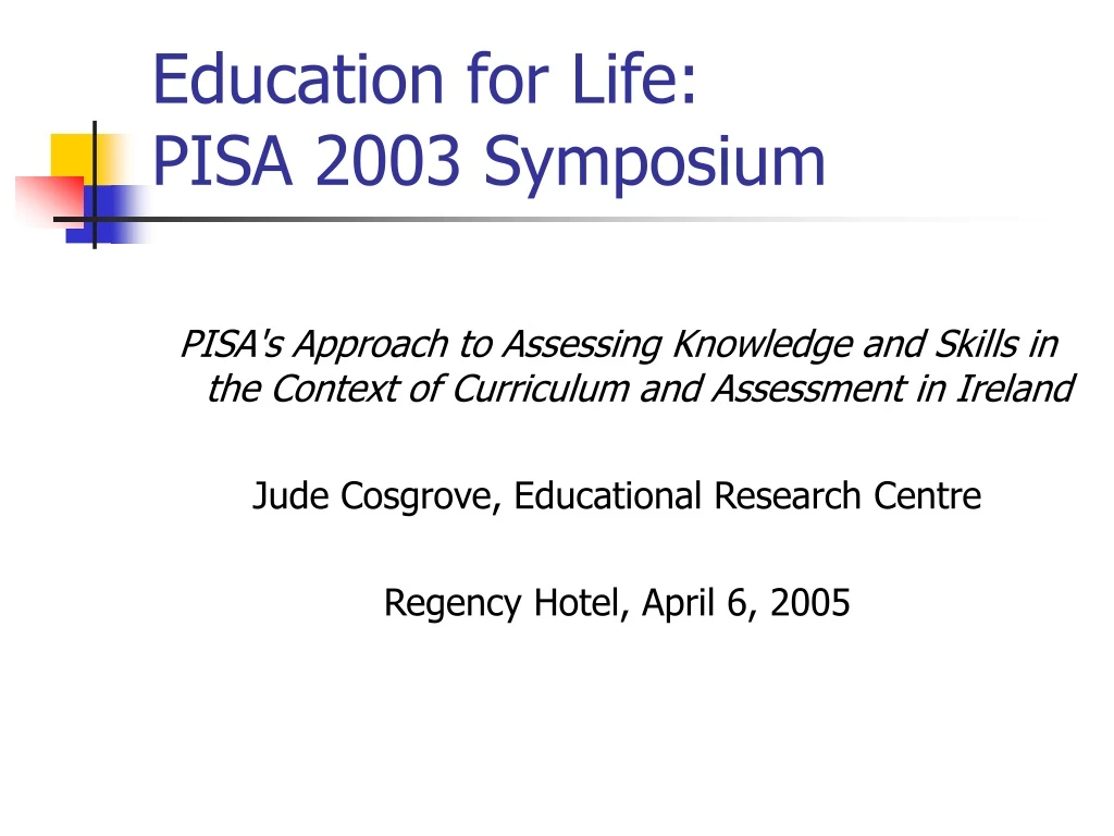 education for life pisa 2003 symposium