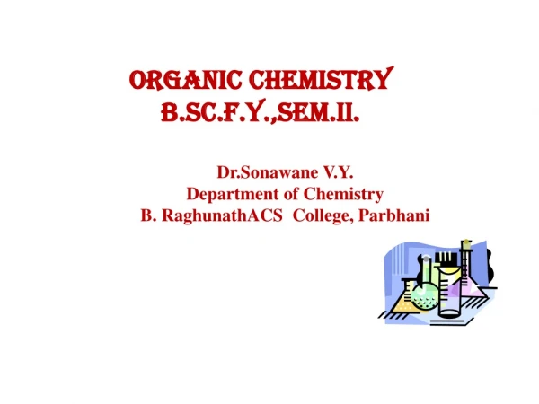 Organic Chemistry B.Sc.F.Y.,Sem.II.