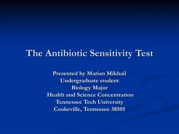 The Antibiotic Sensitivity Test