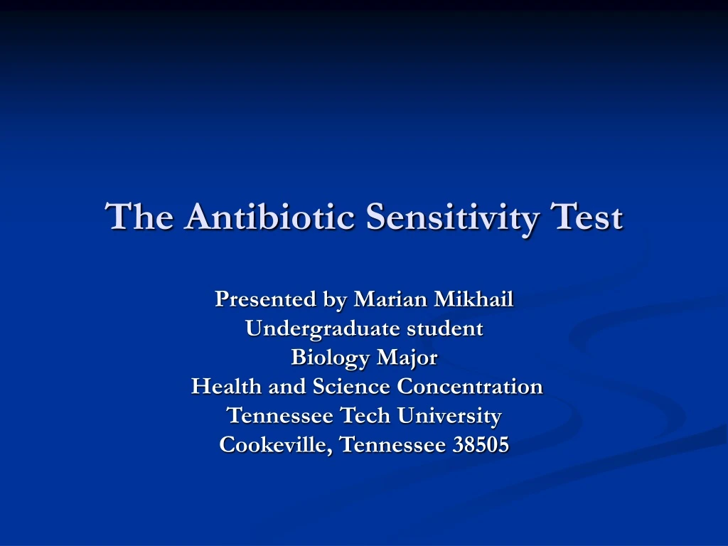 the antibiotic sensitivity test