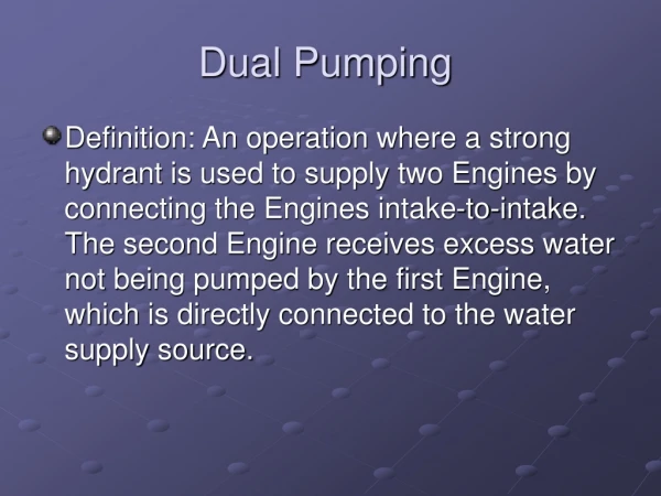 Dual Pumping