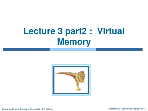 Lecture 3 part2 :  Virtual Memory