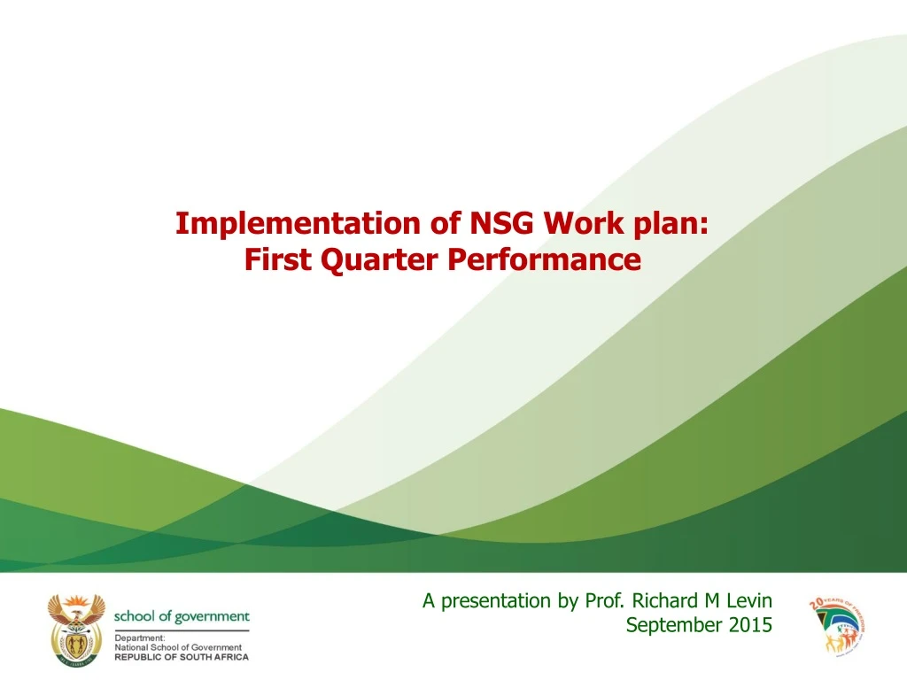 implementation of nsg work plan first quarter performance