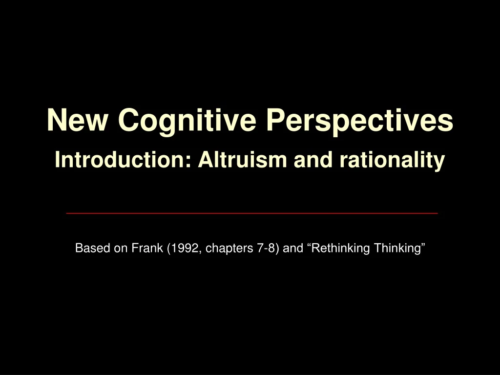 new cognitive perspectives introduction altruism and rationality