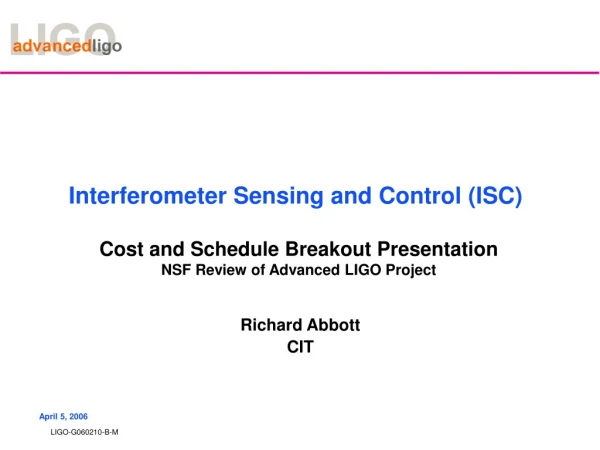 Interferometer Sensing and Control (ISC)