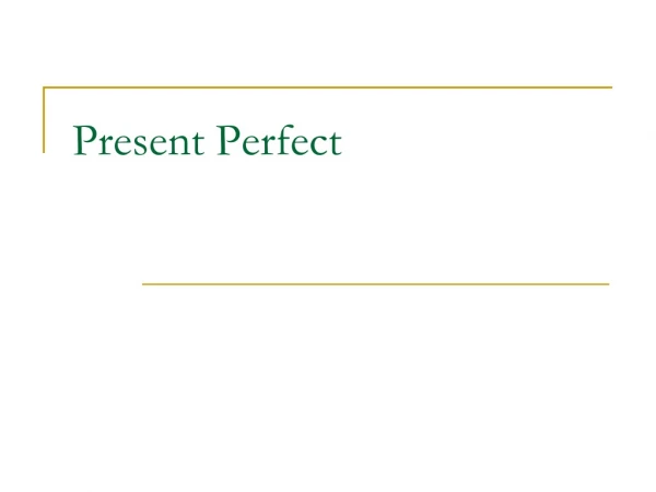 Present Perfect