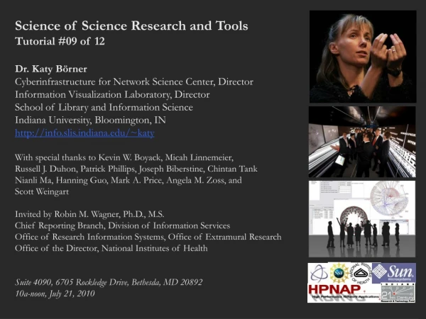Science of Science Research and Tools  Tutorial #09 of 12 Dr. Katy Börner
