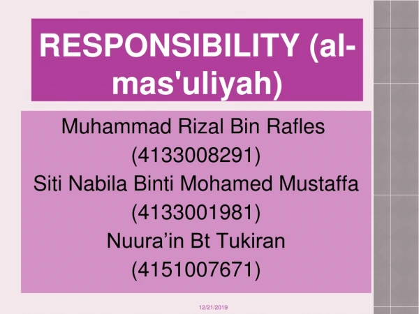 RESPONSIBILITY (al-mas'uliyah)