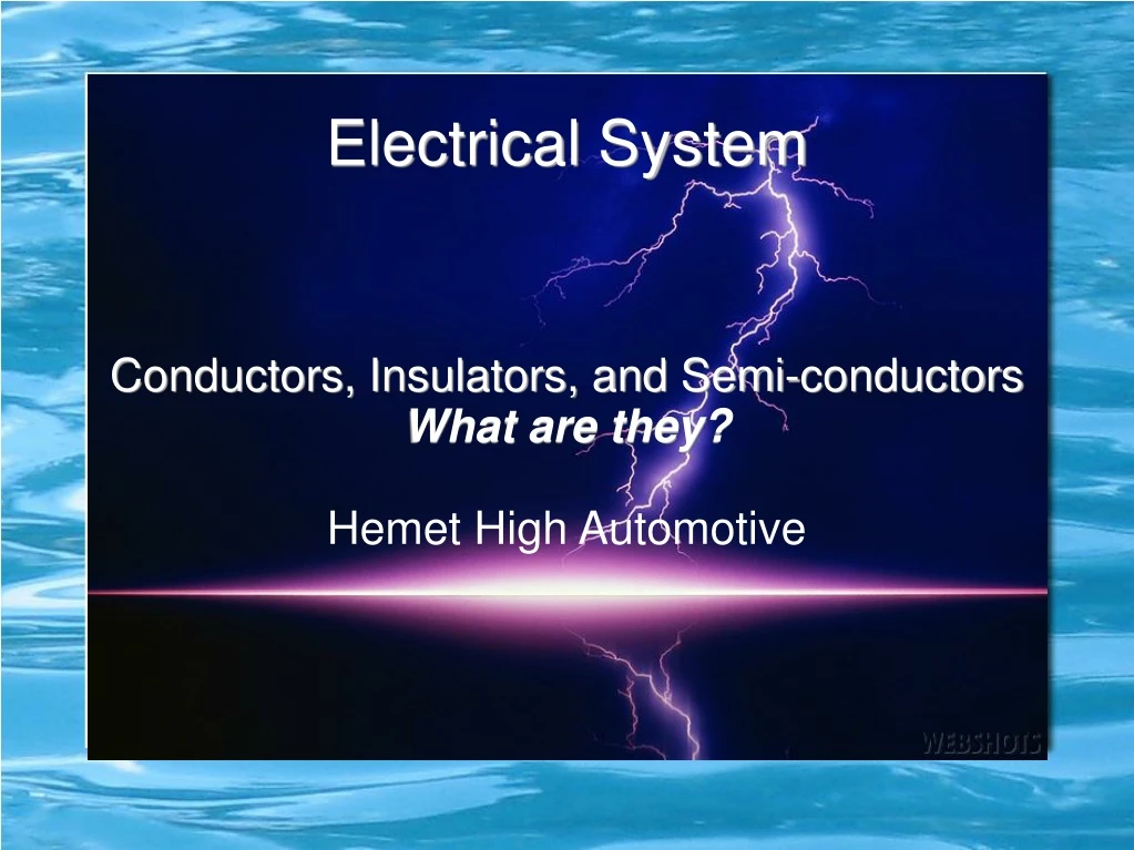 conductors insulators and semi conductors what are they hemet high automotive