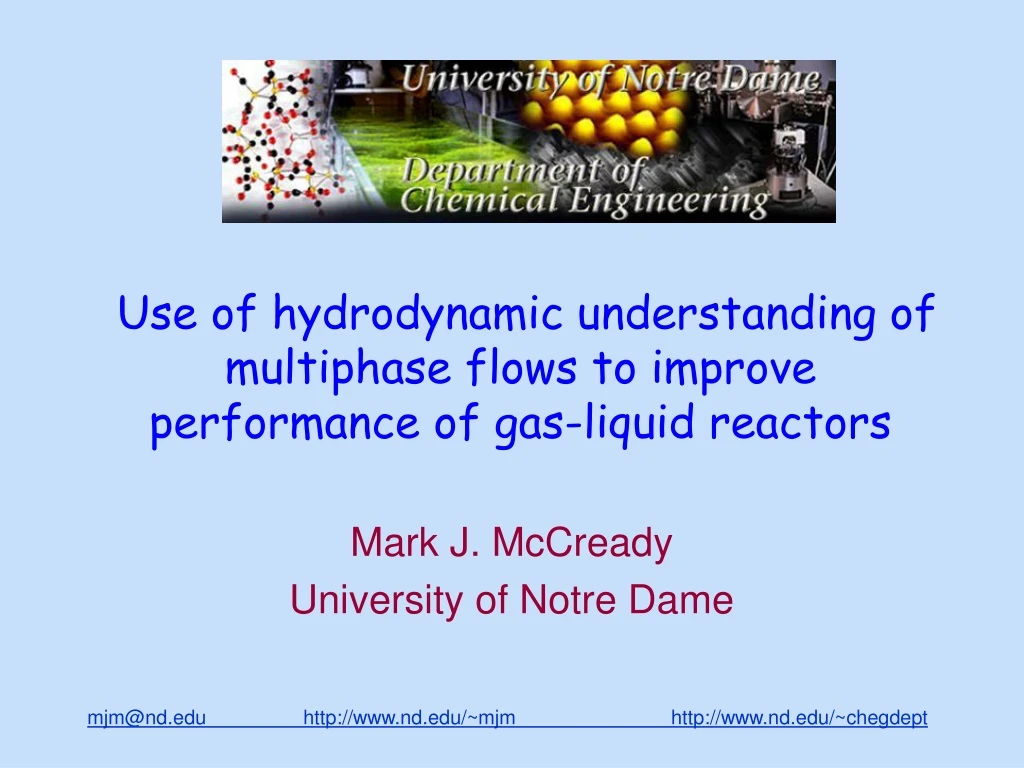 use of hydrodynamic understanding of multiphase flows to improve performance of gas liquid reactors