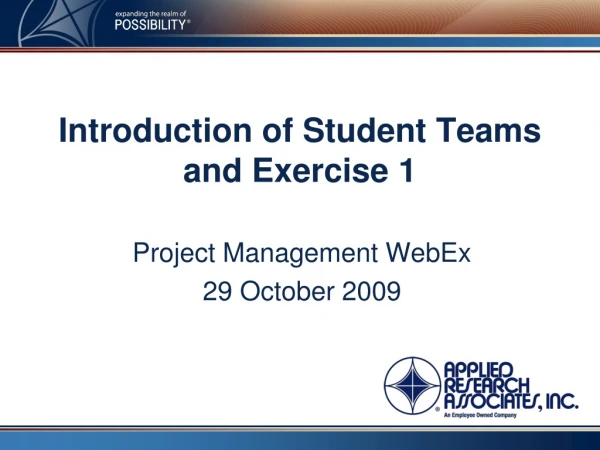Introduction of Student Teams and Exercise 1