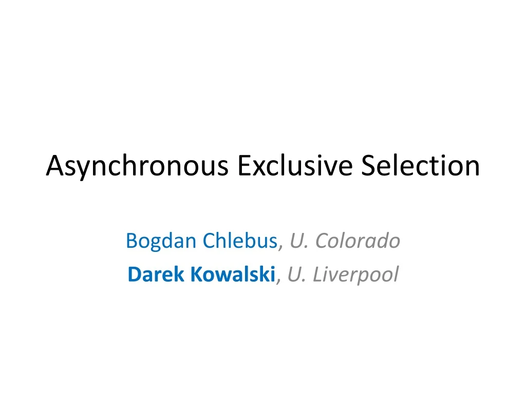 asynchronous exclusive selection