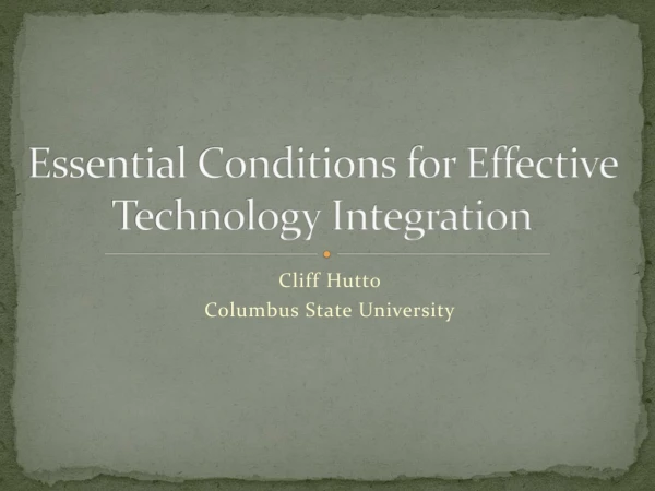 Essential Conditions for Effective Technology Integration