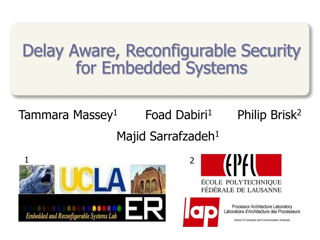 delay aware reconfigurable security for embedded systems