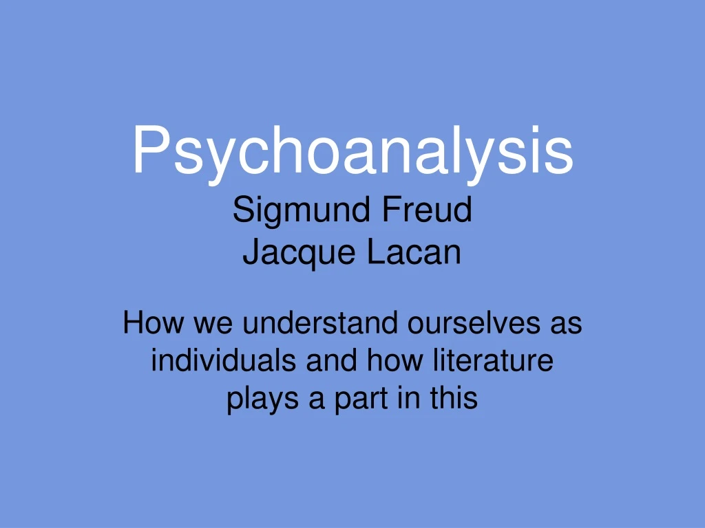 psychoanalysis sigmund freud jacque lacan