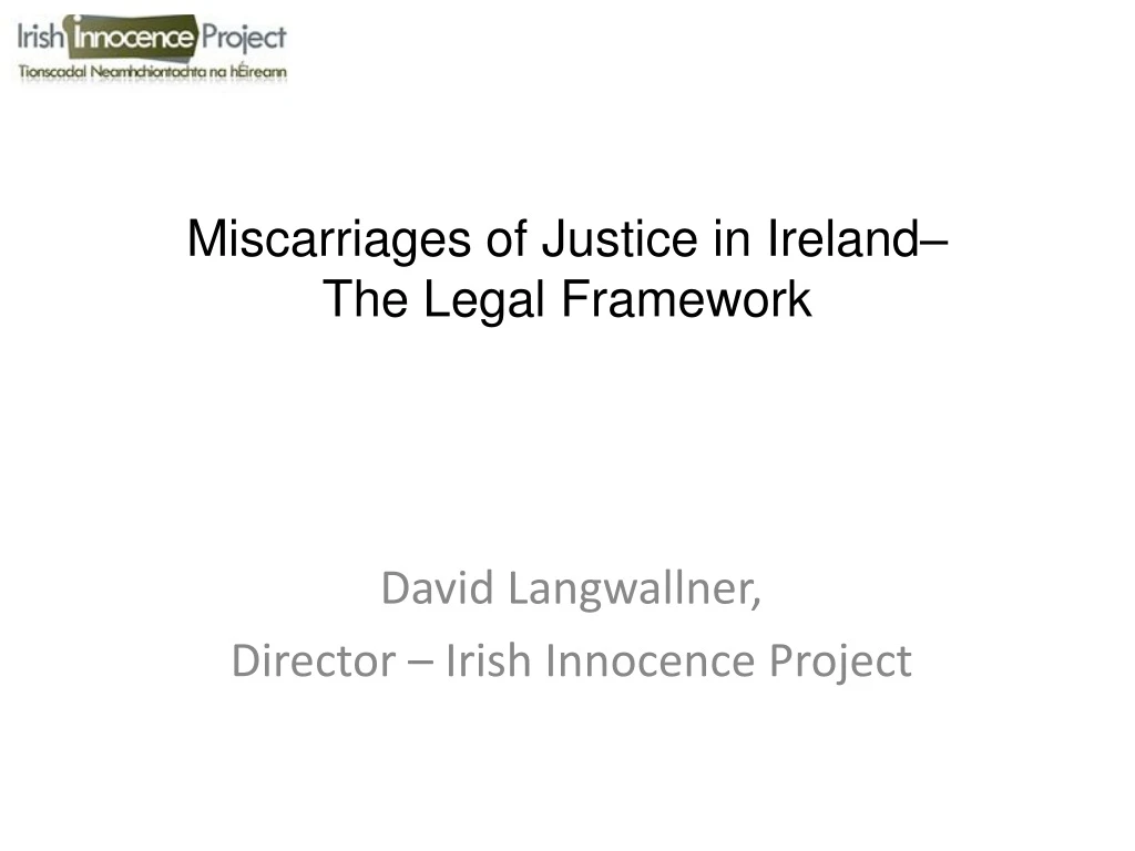miscarriages of justice in ireland the legal framework