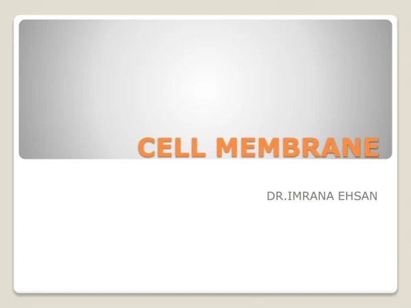 CELL MEMBRANE