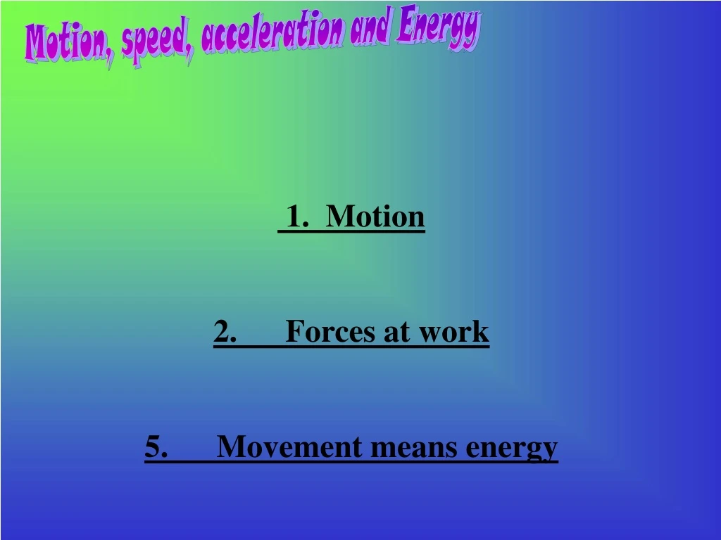 motion speed acceleration and energy