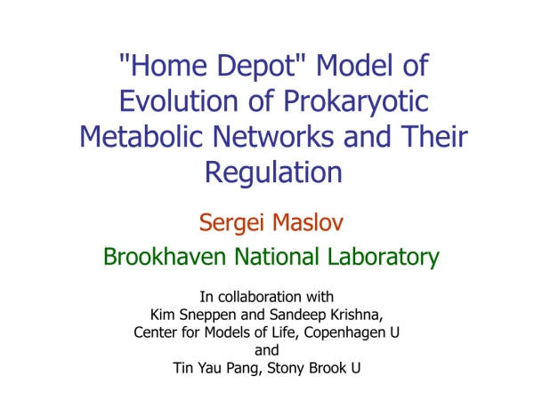 &quot;Home Depot&quot; Model of Evolution of Prokaryotic Metabolic Networks and Their Regulation