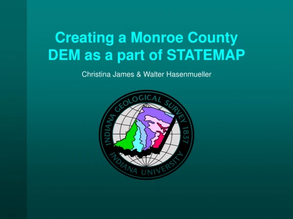 Creating a Monroe County DEM as a part of STATEMAP