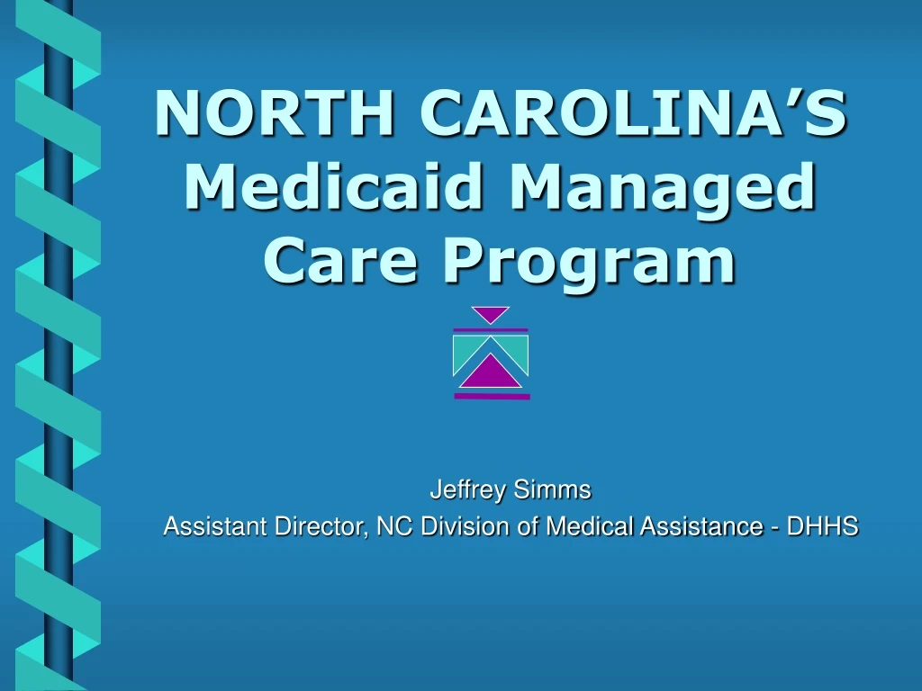 north carolina s medicaid managed care program