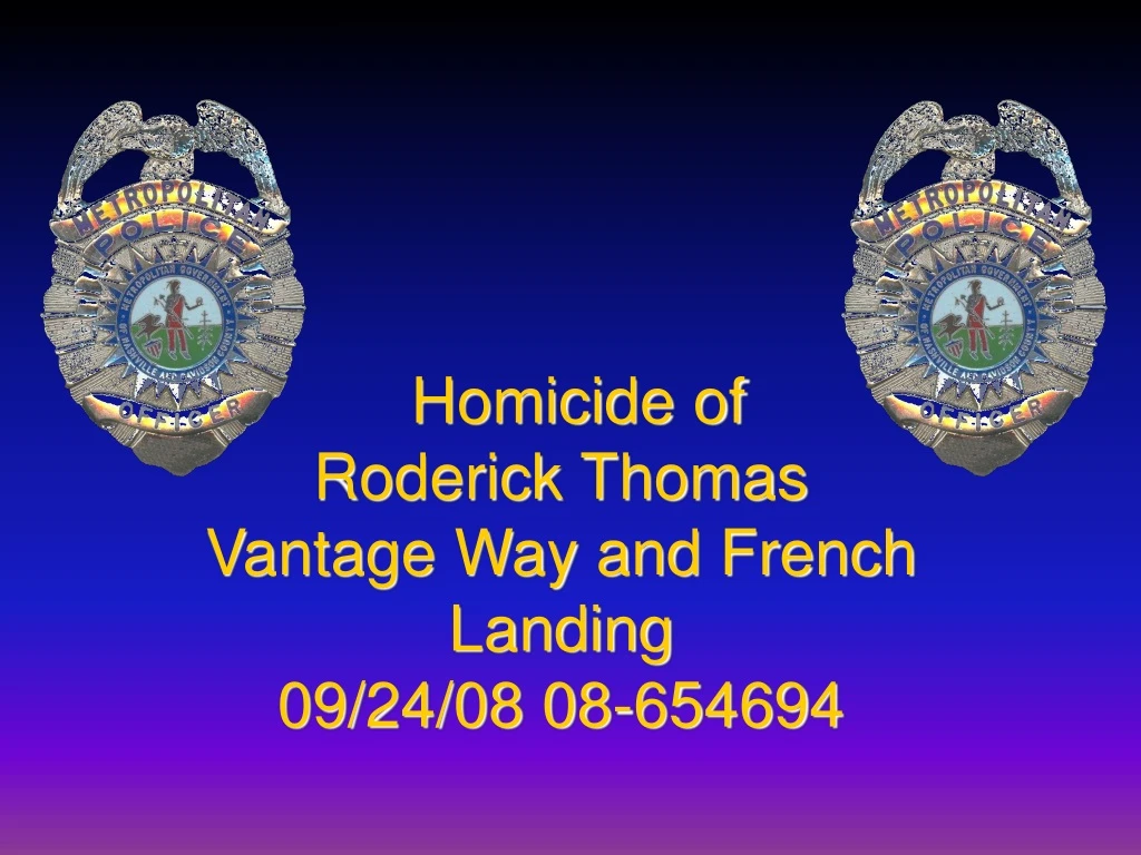 homicide of roderick thomas vantage way and french landing 09 24 08 08 654694