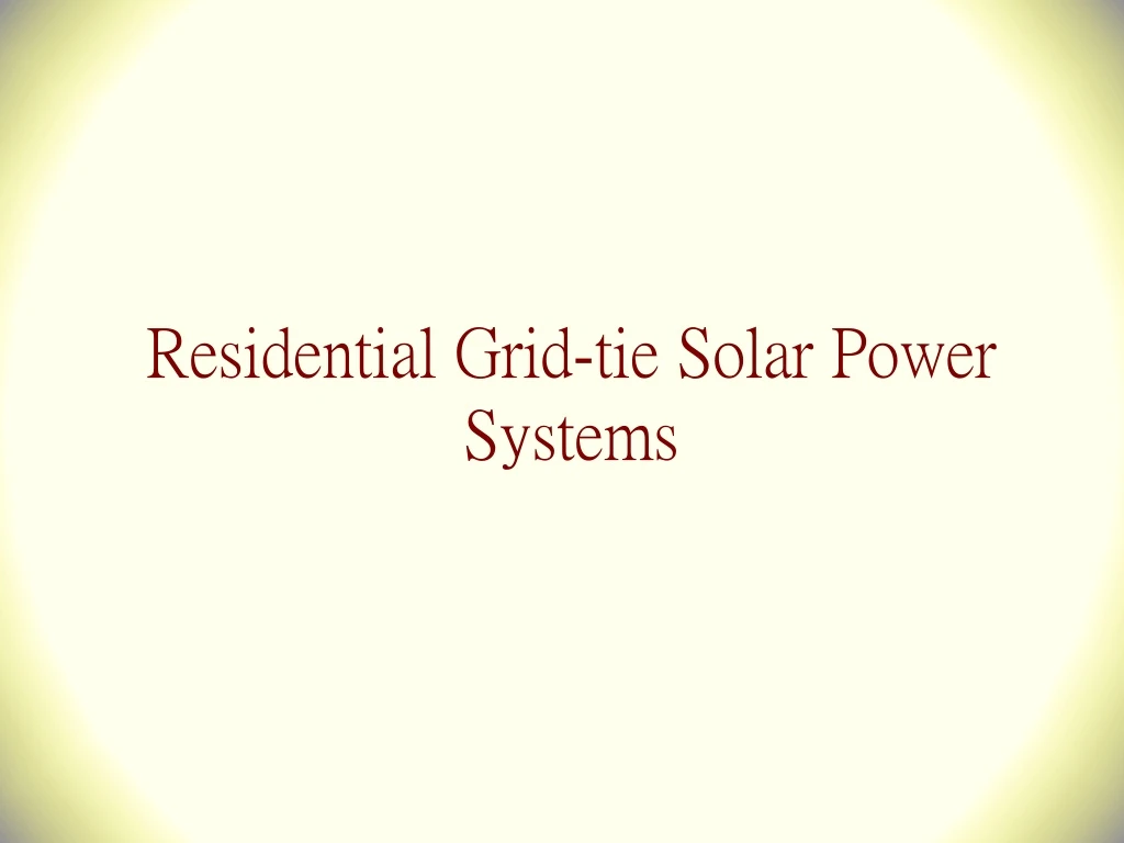 residential grid tie solar power systems