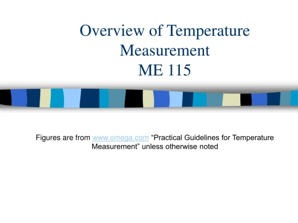 Overview of Temperature Measurement ME 115