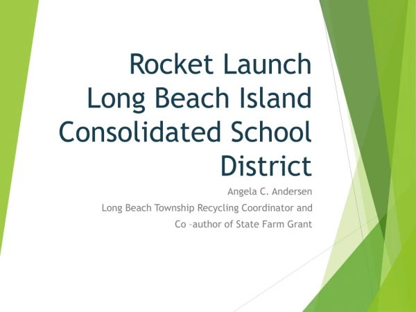Rocket Launch Long Beach Island Consolidated School District