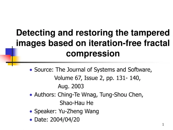 Detecting and restoring the tampered images based on iteration-free fractal compression