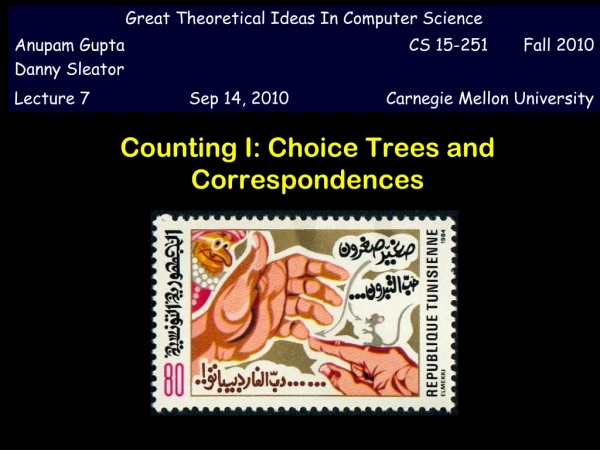 Counting I: Choice Trees and Correspondences