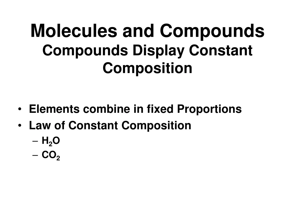 molecules and compounds compounds display constant composition
