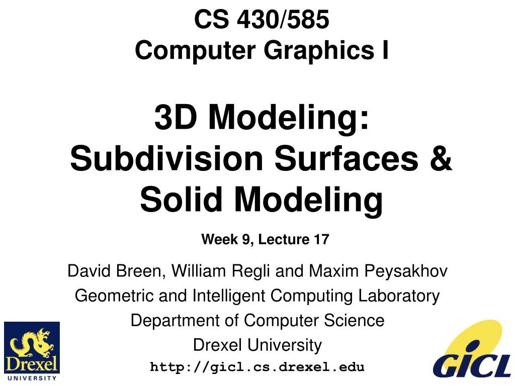 cs 430 585 computer graphics i 3d modeling subdivision surfaces solid modeling week 9 lecture 17