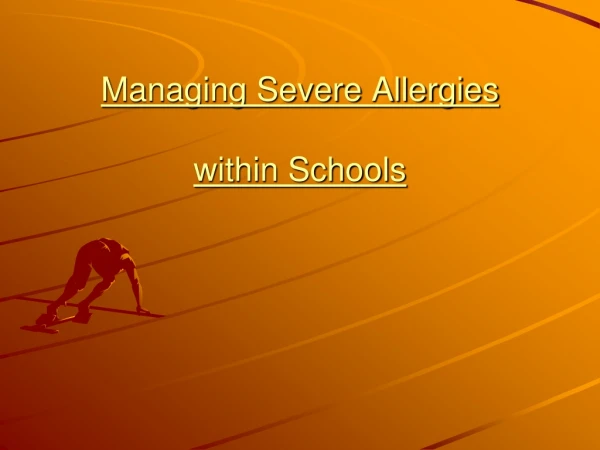 Managing Severe Allergies within Schools