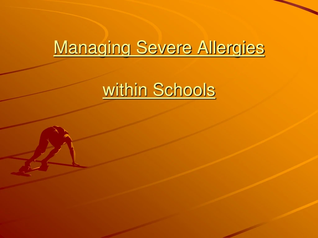 managing severe allergies within schools