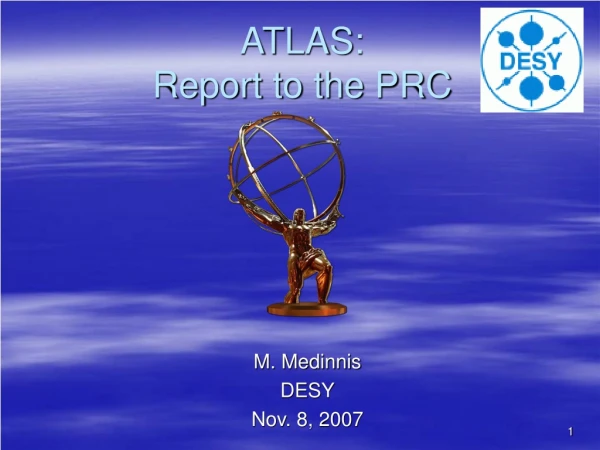 ATLAS: Report to the PRC