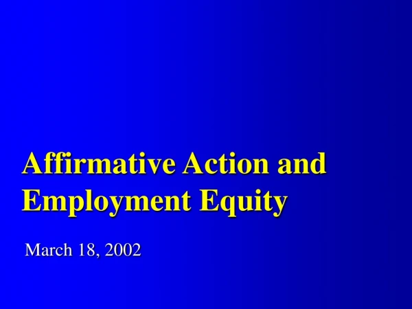Affirmative Action and Employment Equity