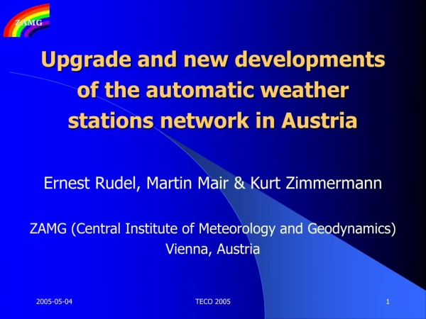 Upgrade and new developments of the automatic weather stations network in Austria