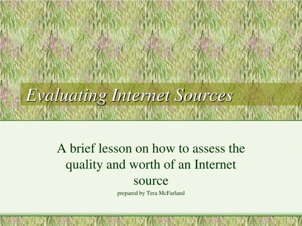 Evaluating Internet Sources