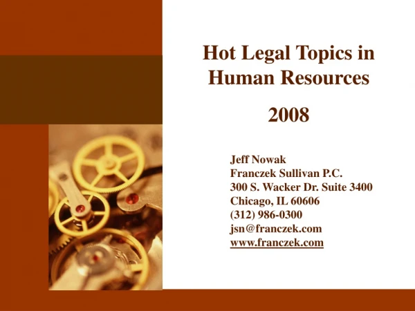 Hot Legal Topics in Human Resources 2008