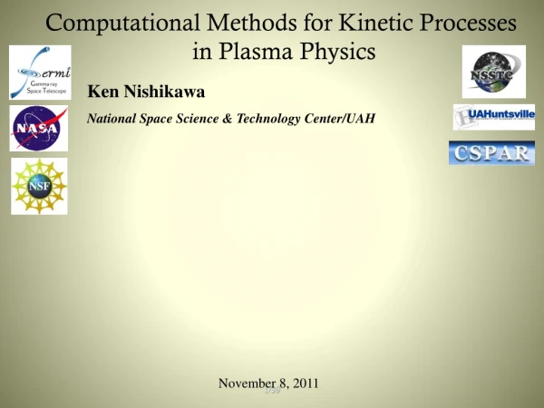 Computational Methods for Kinetic  Processes in Plasma Physics