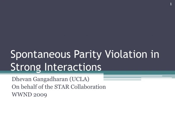 Spontaneous Parity Violation in Strong Interactions