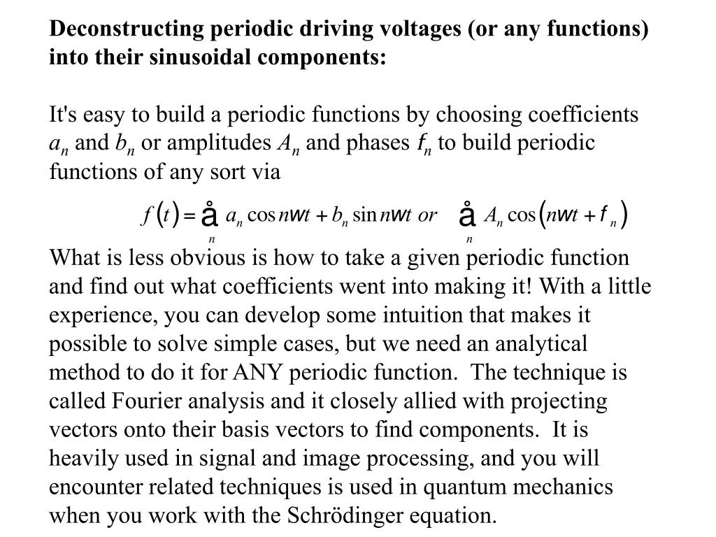 deconstructing periodic driving voltages