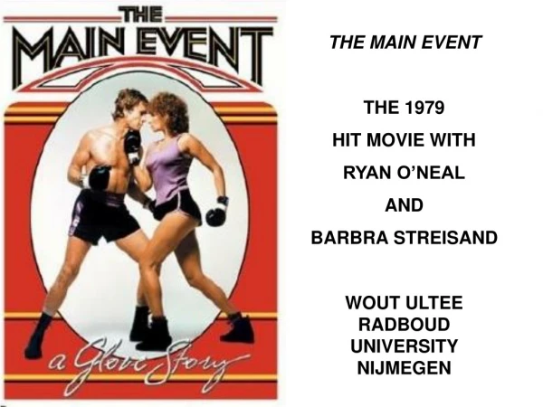 THE MAIN EVENT THE 1979 HIT MOVIE WITH RYAN O’NEAL AND BARBRA STREISAND