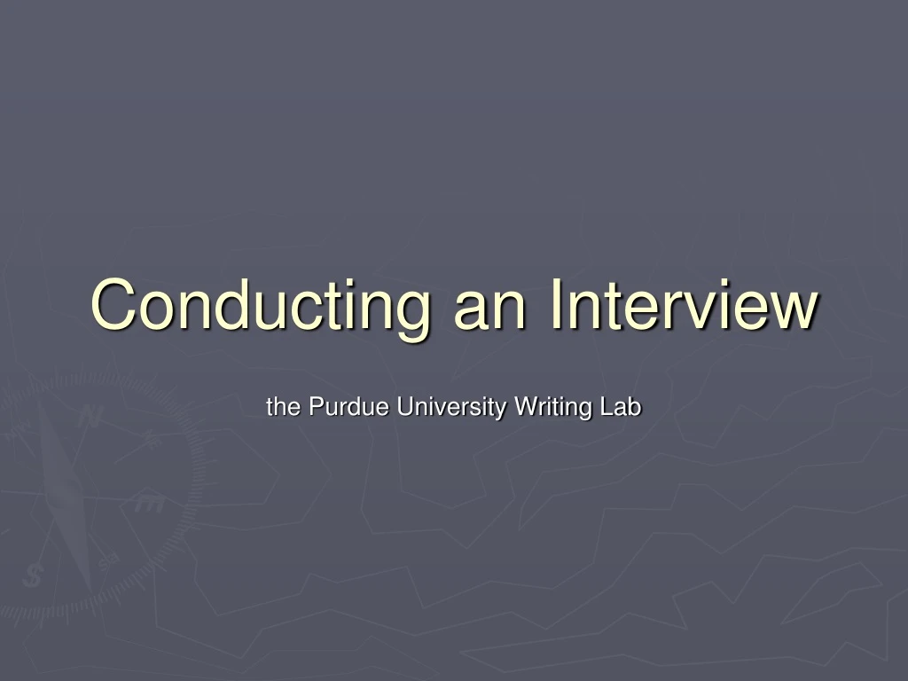 conducting an interview