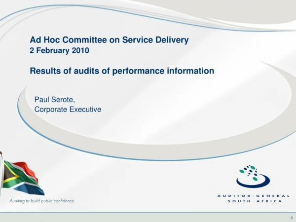 Ad Hoc Committee on Service Delivery 2 February 2010 Results of audits of performance information